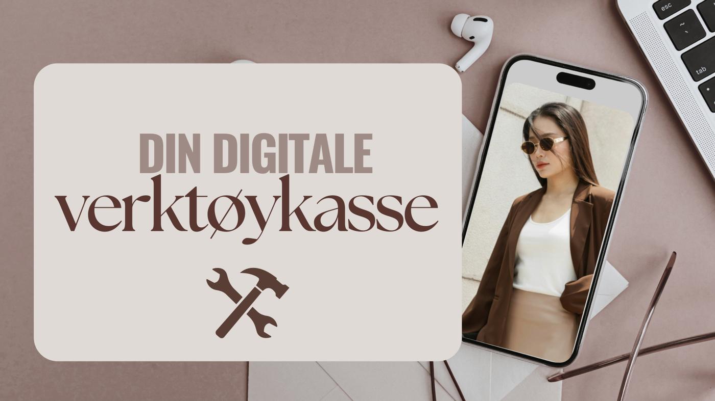 Din digitale verktøykasse